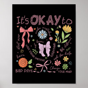 Mental Health Awareness Its Okay To Boho Floral Co Poster