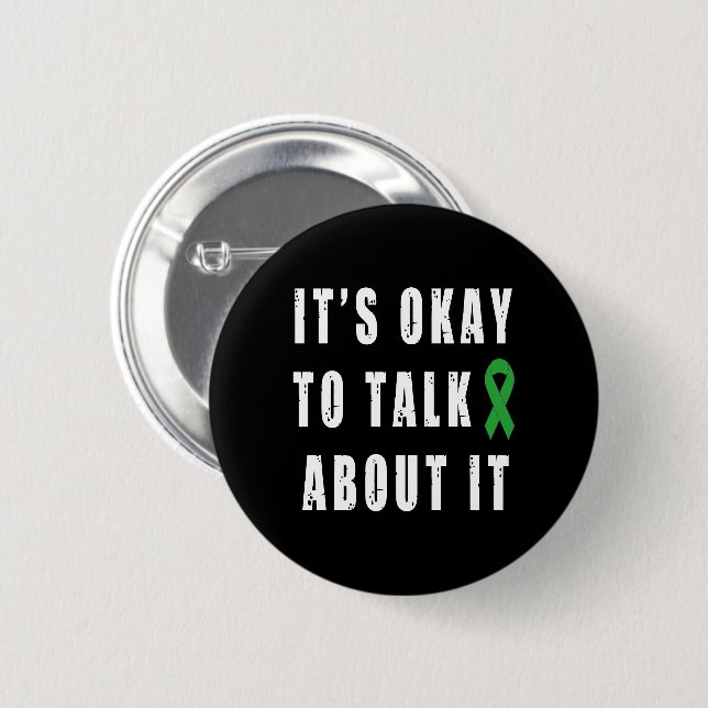 Mental Health Awareness It's Okay To Talk About It 2 Inch Round Button (Front & Back)