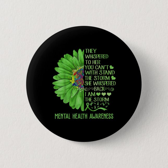 Mental Health Awareness Matters Sunflower I Am The 2 Inch Round Button (Front)
