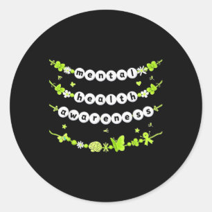 Mental Health Awareness Mental Health S Bracelet Classic Round Sticker