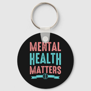 Mental Health Awareness - Mental Health S Keychain