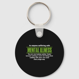 Mental Health Awareness Mental Illness  Keychain