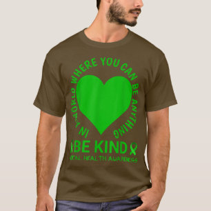 Mental Health Awareness Month 2022 - Be Kind Menta T-Shirt