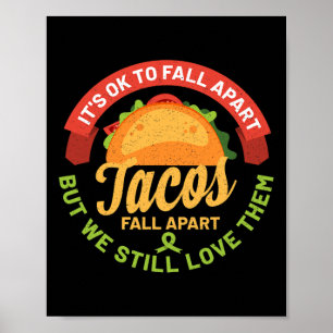 Mental Health Awareness Month Fun Tacos Fall Apart Poster