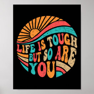 Mental Health Awareness Month Life Is Tough But So Poster