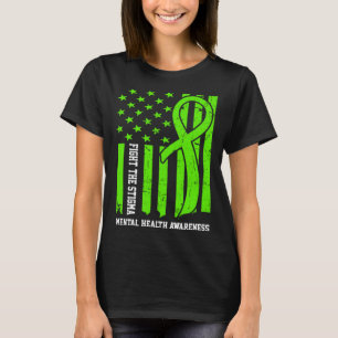 Mental Health Awareness Month USA Flag Fight The S T-Shirt