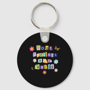 Mental Health Awareness Month Your Feelings Are Va Keychain