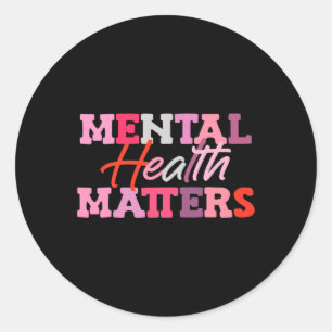 Mental Health Awareness National Stress Awareness Classic Round Sticker