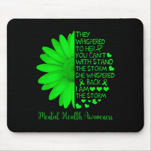 Mental Health Awareness Problems Sunflower I Am Th Mouse Pad