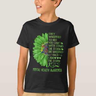 Mental Health Awareness Problems Sunflower I Am Th T-Shirt