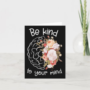 Mental Health Awareness Self Care Be Kind To Your  Card