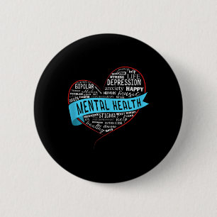 Mental Health Awareness Shirt For Women And Men He 2 Inch Round Button