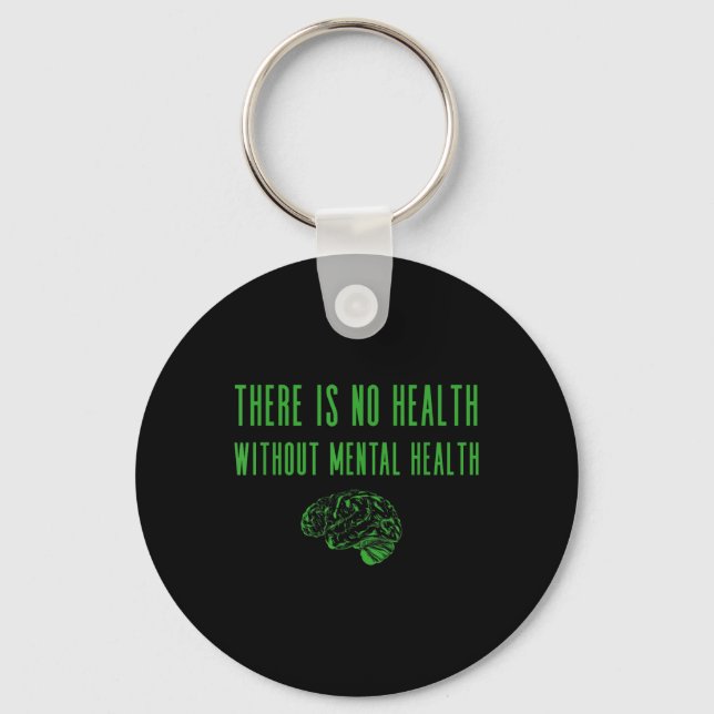 Mental Health Awareness Shirt - Green End The Stig Keychain (Front)
