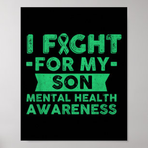 Mental Health Awareness Shirt - I Fight For My Son Poster