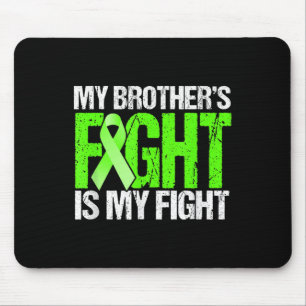 Mental Health Awareness Shirt My Brothers Fight Is Mouse Pad