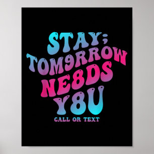 Mental Health Awareness Stay Tomorrow Needs You Bl Poster