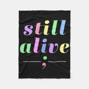 Mental Health Awareness Still Alive Semicolon Rain Fleece Blanket