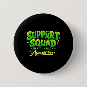 Mental Health Awareness Support Squad Green Ribbon 2 Inch Round Button