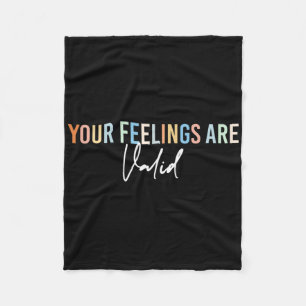 Mental Health Awareness Support Your Feelings Are Fleece Blanket