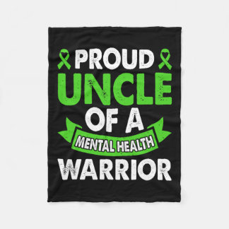 Mental Health Awareness Uncle Of Warrior Mental Th Fleece Blanket