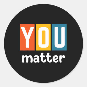 Mental Health Awareness - You Problem Classic Round Sticker