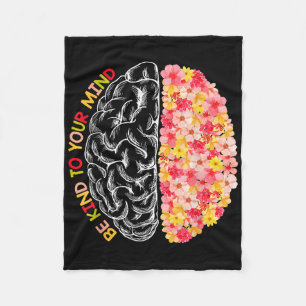 Mental Health Be Kind Funny To Your Mind Autism Aw Fleece Blanket