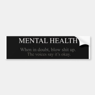 Mental Health Bumper Sticker