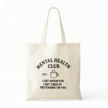 Mental Health Club – Tote Bag