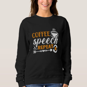 Mental Health Coffee Speech Repeat Anxie Anxiety Sweatshirt