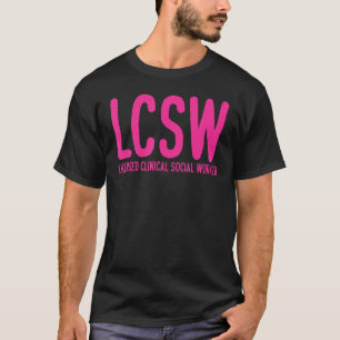 Mental Health Counsellor Gifts LCSW Licensed Clini T-Shirt