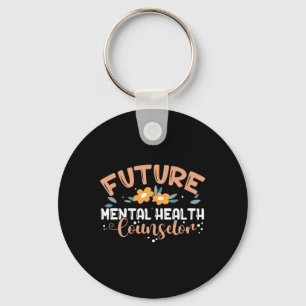 Mental Health Counsellor Mental Health Counsellor Keychain