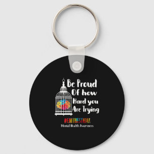 Mental health end the stigma mental health keychain