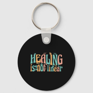 Mental Health Healing Is Not Linear Keychain