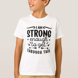 Mental Health I Am Strong Enough Anxiety Anxie T-Shirt