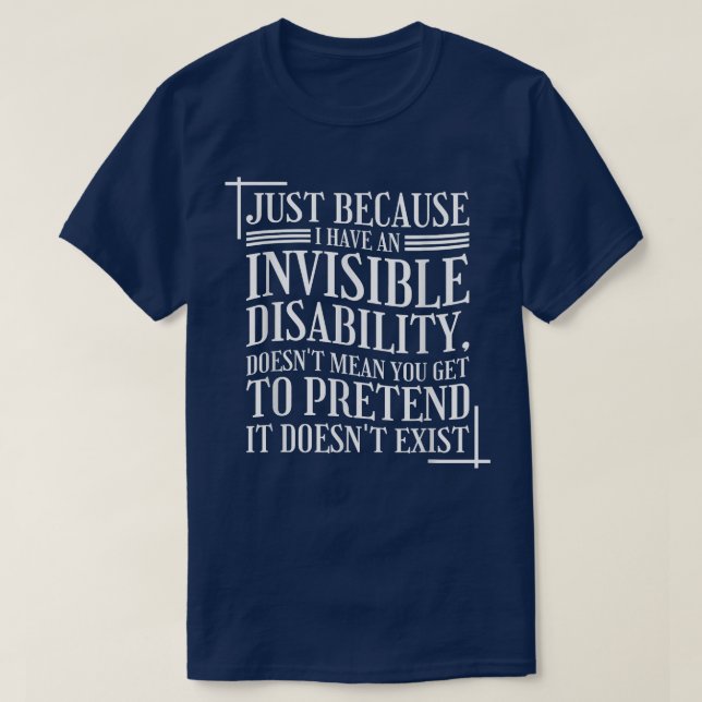 Mental Health Invisible Disability 4307 1904  T-Shirt (Design Front)