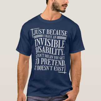 Mental Health Invisible Disability 4307 1904  T-Shirt
