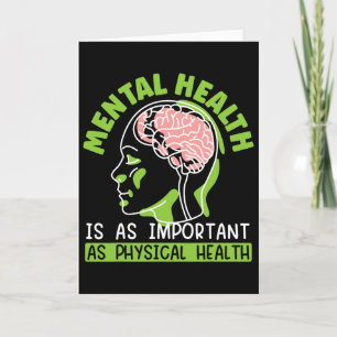 Mental Health Is As Important As Physical Health Card