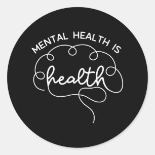 Mental Health Is Health Cute Brain Mental Health A Classic Round Sticker