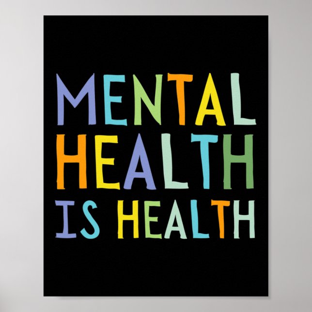 Mental Health Is Health Mental Health Awareness  Poster (Front)