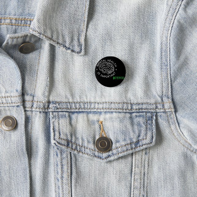 Mental Health is Important _CTFOD_ Advocacy Button (In Situ)