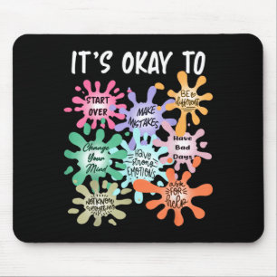 Mental Health Its To Make Mistakes Not Know It All Mouse Pad
