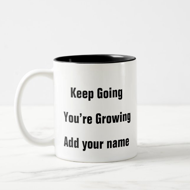 Mental Health Keep Going Growing motivational Mug (Left)