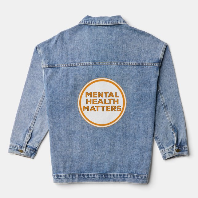 Mental Health Matters Denim Jacket (Back)