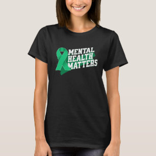 Mental Health Matters Emotional Well Being Awarene T-Shirt