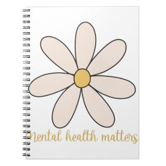 mental health matters flower notebook