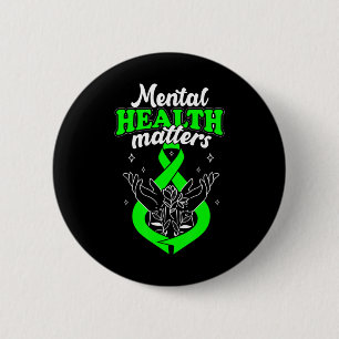 Mental Health Matters Flowers Awareness Women  2 Inch Round Button