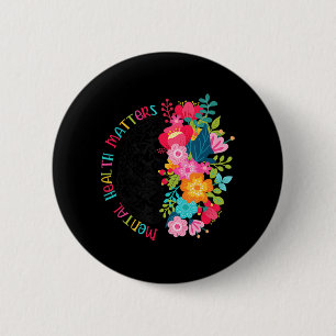 Mental Health Matters Flowers Spread Mental Health 2 Inch Round Button
