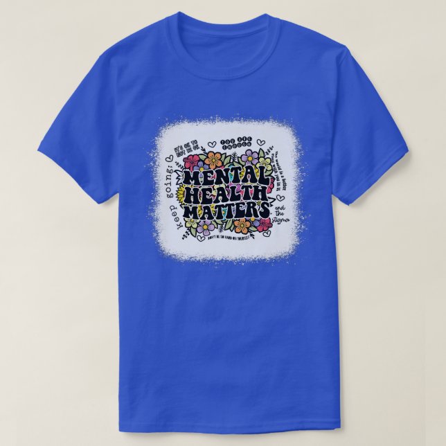 Mental Health Matters Gift Human Brain Illness Awa T-Shirt (Design Front)