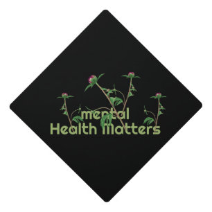Mental Health Matters Graduation Cap Topper