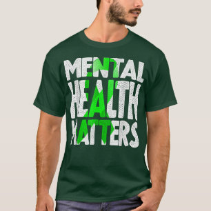 Mental Health Matters - Mental Health Awareness 45 T-Shirt